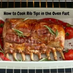 How to Cook Rib Tips in the Oven Fast